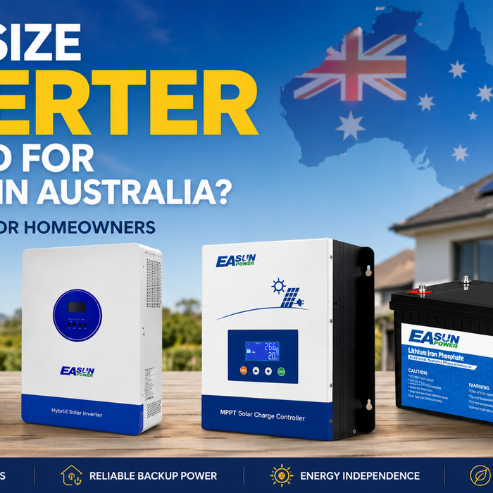 What size inverter do I need for my home in Australia – hybrid solar inverter and LiFePO4 battery system for Australian households